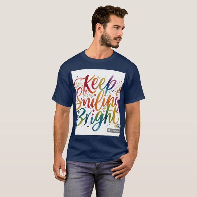 Keep Smiling Bright T-Shirt (Front Full)