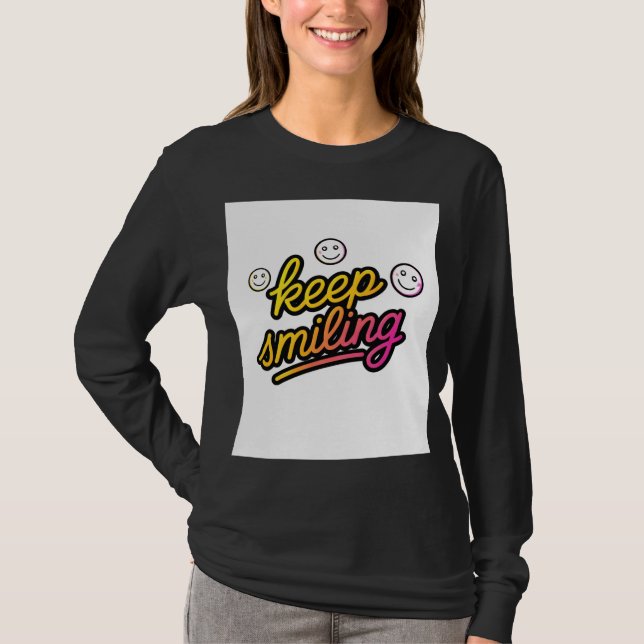 Keep Smiling – Colourful Positive Quote Typography T-Shirt (Front)