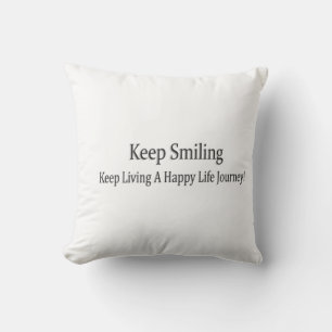 "Keep Smiling" Cute Design. Buy Now Cushion
