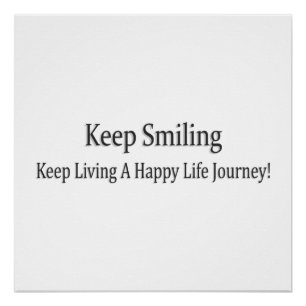 "Keep Smiling" Cute Design. Buy Now Poster