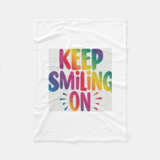 keep smiling on fleece blanket