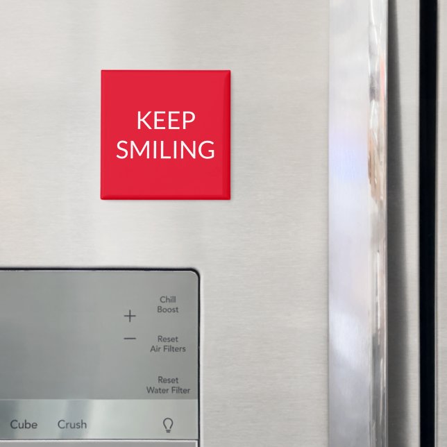 Keep Smiling, red white Magnet (In Situ (Fridge))