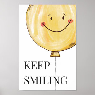 Keep Smiling Yellow Cute Smile Balloon Happy Quote Poster