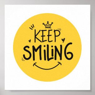 Keep Smiling Yellow Cute Smile Motivational Quote Poster