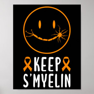 Keep Smyelin Multiple Sclerosis Awareness Poster