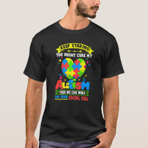 Keep Staring You Might Cure My Autism Heart Puzzle T-Shirt