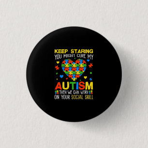 Keep Staring You Might Cure My Autism Puzzle 3 Cm Round Badge