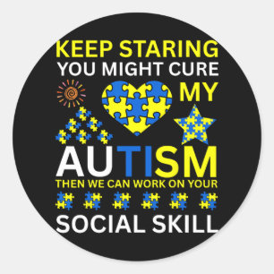Keep Staring You Might Cure My Autism Puzzle - Men Classic Round Sticker