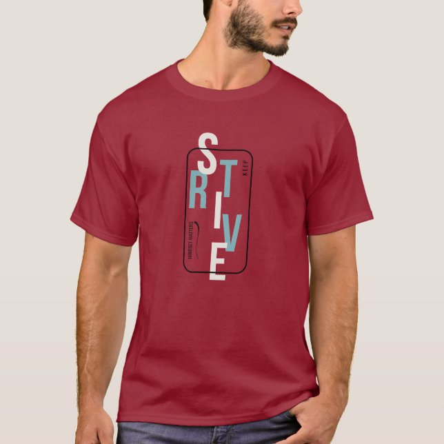 KEEP STRIVE MINDSET T-SHIRT (Front)