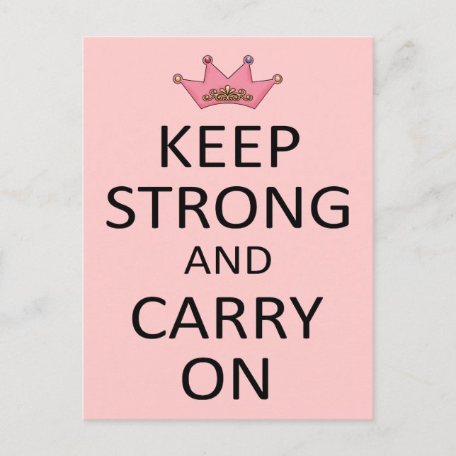 Keep Strong and Carry On Postcard (Front)