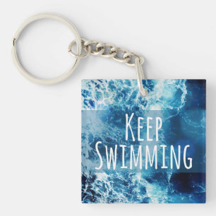 Keep Swimming Ocean Motivational Key Ring