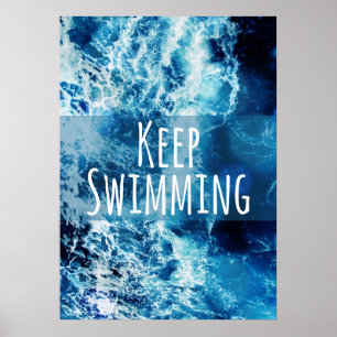 Keep Swimming Ocean Motivational Poster