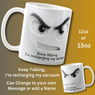 Keep Talking, Add Name Message Expressive Face  Coffee Mug