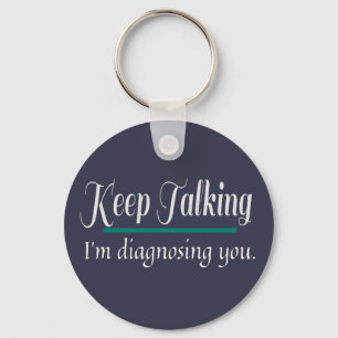 Keep Talking diagnosing you phycologist Key Ring