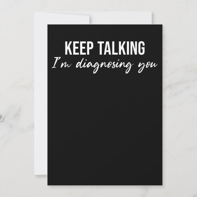 Keep Talking I'm Diagnosing you Funny Psycologist  Save The Date (Front)