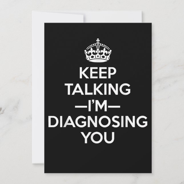 Keep Talking I'm Diagnosing You - Psychologist Psy Save The Date (Front)