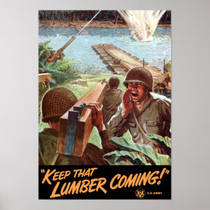 Keep That Lumber Coming -- WWII Poster