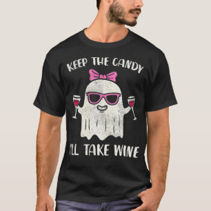 Keep The Candy Ill Take Wine Funny Halloween Girl T-Shirt