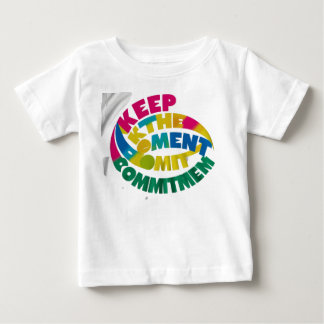 Keep the Commitment Motivational T-Shirt