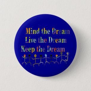 Keep The Dream 6 Cm Round Badge