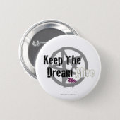 Keep The Dream Alive on Mall Rats Symbol 6 Cm Round Badge (Front & Back)