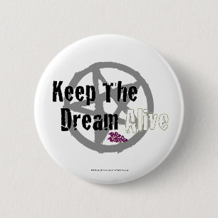 Keep The Dream Alive on Mall Rats Symbol 6 Cm Round Badge