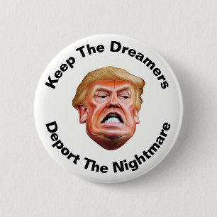 Keep The Dreamers Impeach Trump - Anti Trump 6 Cm Round Badge