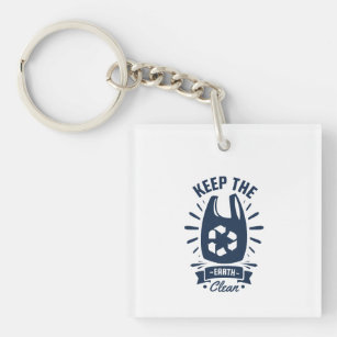 Keep The Earth Clean-Earth Day  Key Ring