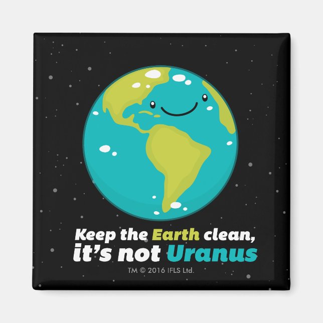 Keep The Earth Clean Magnet (Front)