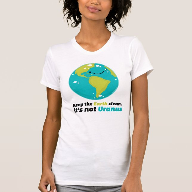 Keep The Earth Clean T-Shirt (Front)