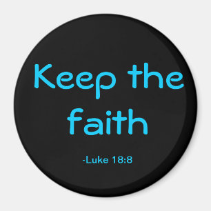 Keep the faith magnet