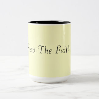 Keep The Faith! Two-Tone Coffee Mug