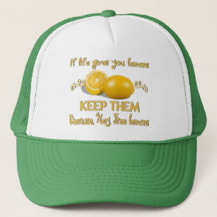 Keep the lemons trucker hat