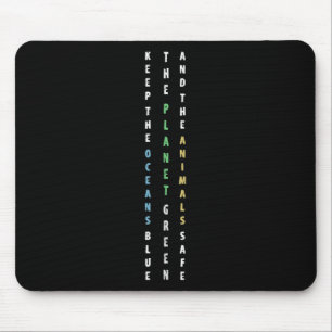 Keep The Oceans Blue Environmental Protection Clim Mouse Pad