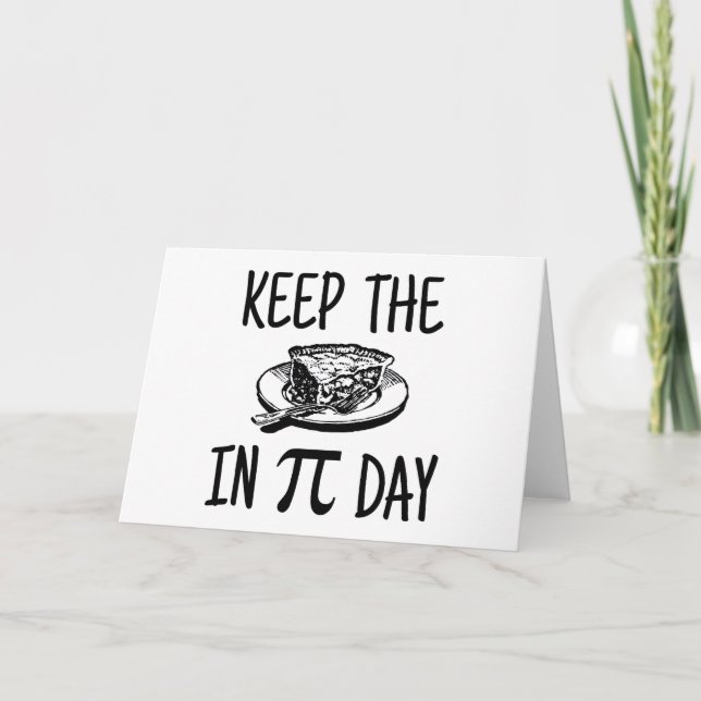 Keep The Pie in Pi Day Holiday Card (Front)