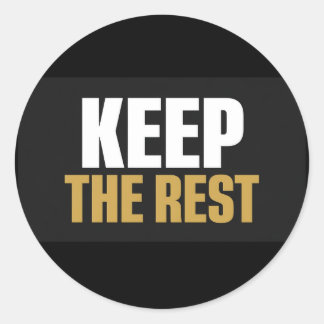 Keep the Rest Round Sticker