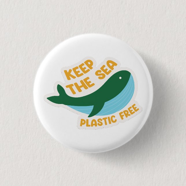 Keep the sea plastic free 3 cm round badge (Front)