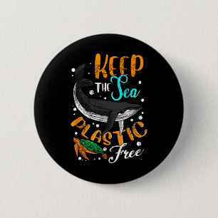 Keep The Sea Plastic Free Environment Environmenta 6 Cm Round Badge