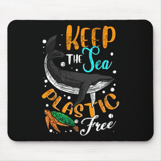 Keep The Sea Plastic Free Environment Environmenta Mouse Pad (Front)