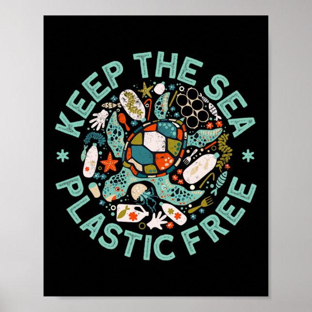 Keep The Sea Plastic Free Save Turtles Ocean Conse Poster (Front)