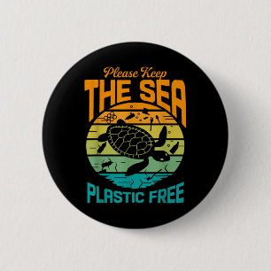 Keep The Sea Plastic Free Saying, Environmental Pr 6 Cm Round Badge