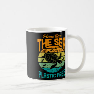 Keep The Sea Plastic Free Saying, Environmental Pr Coffee Mug