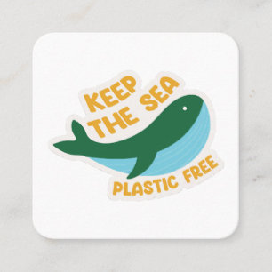 Keep the sea plastic free square business card
