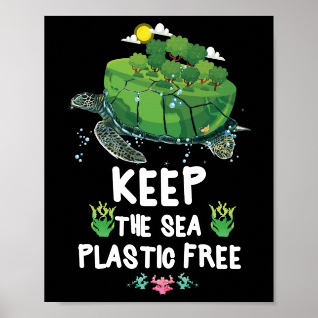 Keep The Sea Plastic Free Turtle Save Earth Poster (Front)