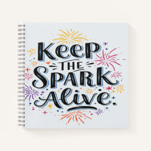 Keep the Spark Alive Notebook