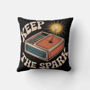 Keep The Spark Cushion