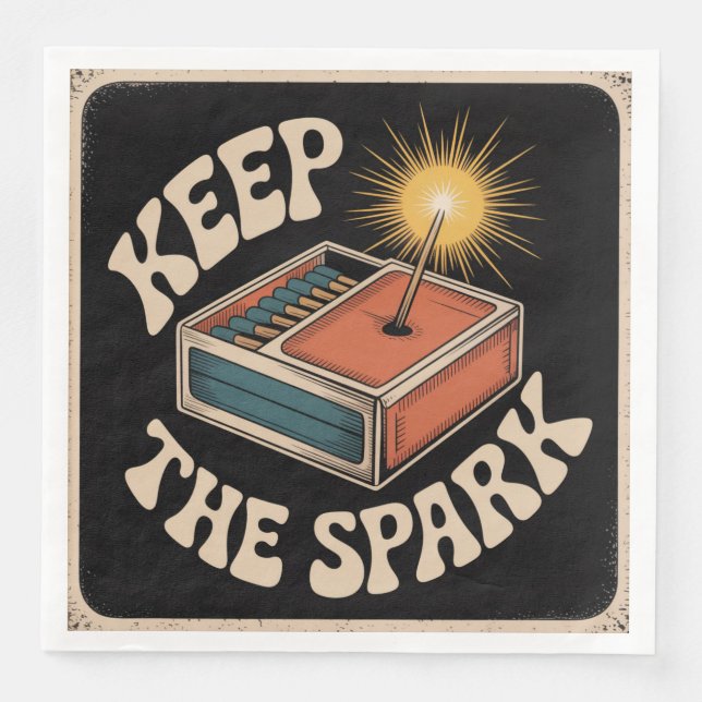 Keep The Spark Napkin (Front)