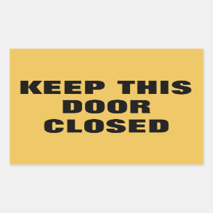 Keep This Door Closed sign Rectangular Sticker