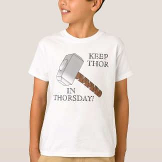 Keep Thor in Thorsday! Kid's Shirt