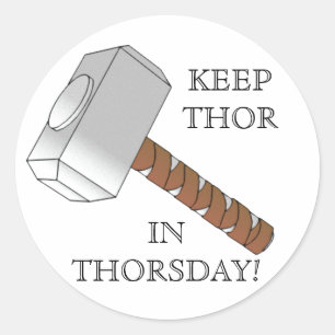 Keep Thor in Thorsday! Round Stickers